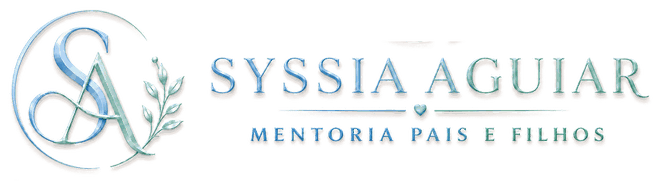 Syssia Aguiar — Mentoria Pais e Filhos